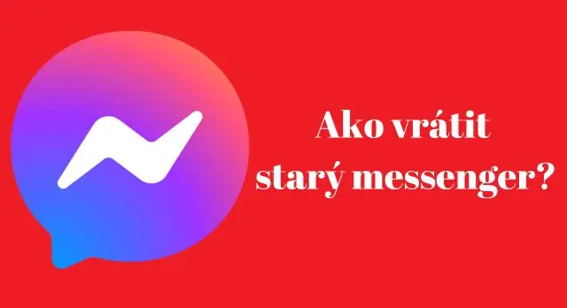 ako vrátit starý messenger