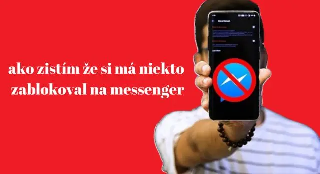 ako zistím že si má niekto zablokoval na messenger